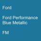 Preview: Ford, Ford Performance Blue Metallic, FM.